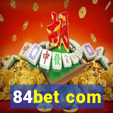 84bet com